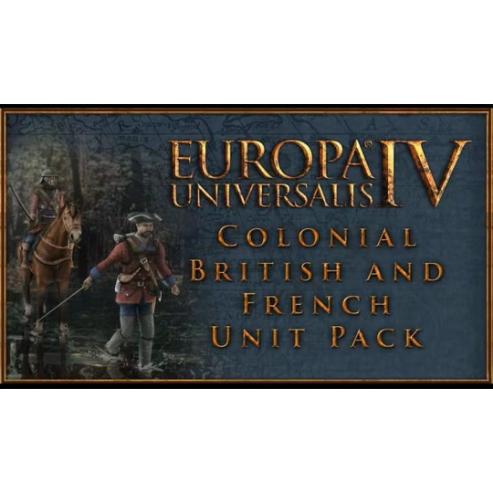 Europa Universalis IV: Colonial British and French Unit Pack (PC) klíč Steam